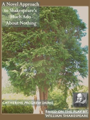 cover image of A Novel Approach to Shakespeare's Much Ado About Nothing